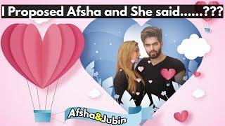 I Proposed afsha and she said....???