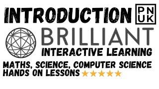 Introduction To Brilliant.org - Making Learning Interactive And Fun Its Brilliant