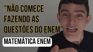 COMO COMEÇAR A ESTUDAR MATEMÁTICA PARA O ENEM EM JANEIRO DO ZERO