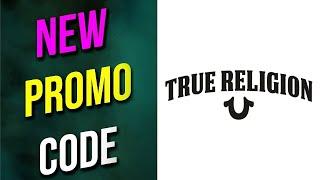 True Religion vouchers 2023 || True Religion promo 2023 || True Religion coupons 2023 Free For You