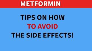 Metformin Side Effects | TIPS on How to Avoid Them!