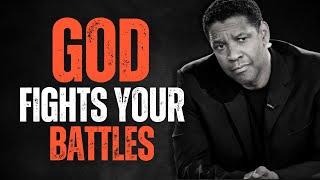 GOD FIGHTS YOUR BATTLES! Best Motivational Speech inspired by Denzel Washington Speech, Daily Prayer