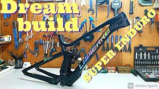 DREAM BUILD Lapierre Spicy Team | Bike Park Build | Super Enduro