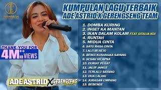 KUMPULAN LAGU TERBAIK ADE ASTRID X GERENGSENG TEAM - DOMBA KURING, INGET KA MANTAN, IKAN DALAM KOLAM