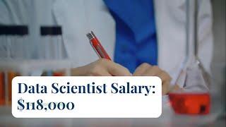 $118,000 Data Scientist Salary & Job Description