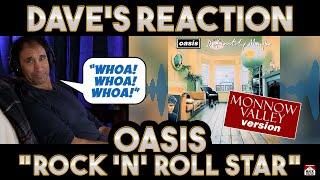 Dave's Reaction: Oasis — Rock N Roll Star [Monnow Valley Version]