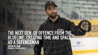 Justin Selman - Creating Time and Space as a Defenceman