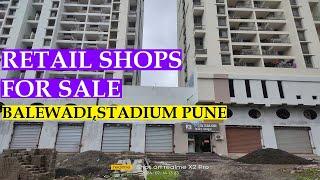 RETAIL HIGHSTREET SHOPS 364-700 SQ.FT FOR SALE NEAR BALEWADI STADIUM PUNE. CALL +918317200498