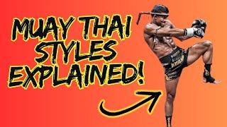 Every Muay Thai Fighting style explained in 8 minutes