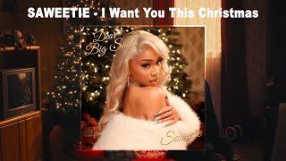 Saweetie - I Want You This Christmas (Audio)