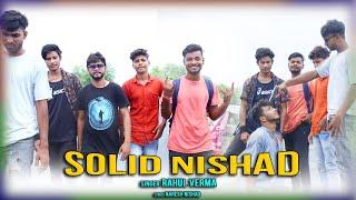 Solid Nishad ( Official Video ) Nishad Song 2022 - Rahul Verma - Naresh Nishad - Deepak Verma