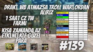 O WB BURAYA GELECEK-1 SAAT CZ TW FARM-KISA ZAMANDA GÜZEL PARA #knightonline #139