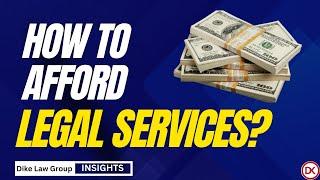 How to Afford Legal Services?