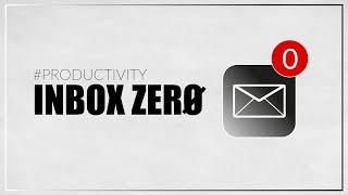 How to setup INBOX ZERO (Tips & Tricks) - #PRODUCTIVITY