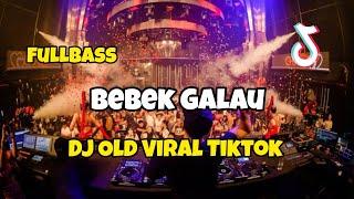 DJ BEBEK GALAU OLD VIRAL TIKTOK‼️ Adit Sparky Official Nwrmxx FULLBASS