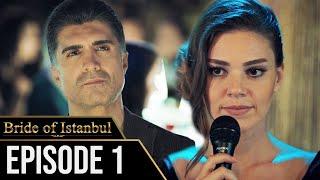 Bride of Istanbul - Episode 1 (English Subtitles) | Istanbullu Gelin