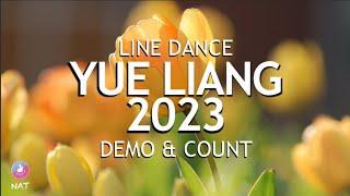 YUE LIANG 2023 (Demo & Count) - Line Dance