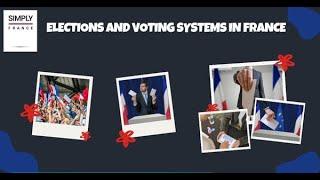 Elections and Voting Systems in France | Simply France