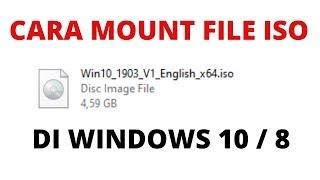 Cara Mount File ISO Di Windows 10, Windows 8