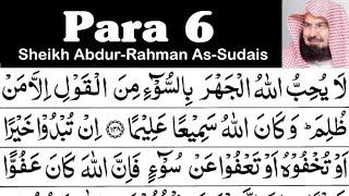Para 6 Full - Sheikh Abdur-Rahman As-Sudais With Arabic Text (HD) - Para 6 Sheikh Sudais