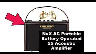 NuX AC 25 Portable Battery Operated Acoustic Amplifier