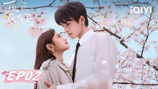 【Multi | FULL】EP02 Shen Xifan was broken up with her first love | The Best Thing 爱你 | iQIYI