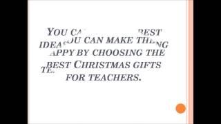 Christmas gifts for teachers