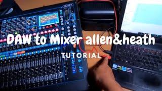 Tutorial/cara connect PC multitrack mixing di mixer allen&heath QU 24