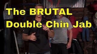 One Shot Knock Out Technique:  The Brutal Double Chin Jab