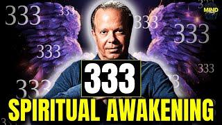 Watch ONLY if You See 333: The Universe's Message You CAN'T Ignore!! -  DR JOE DISPENZA