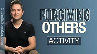 FORGIVING OTHERS ACTIVITY: Powerful Story of Forgiveness