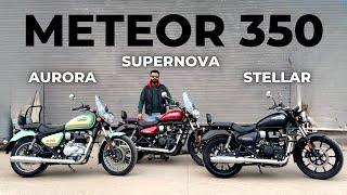 Meteor 350 Stellar vs Aurora vs Supernova | Detailed Comparison | Motorxone