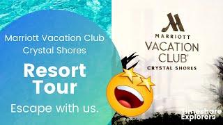 Marriott Vacation Club Crystal Shores Resort Tour