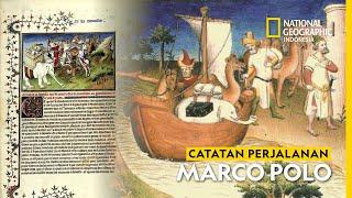 Sejarah Dunia: Mengapa Catatan Perjalanan Marco Polo Dianggap Penting?