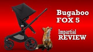 Bugaboo Fox 5, An Impartial Review: Mechanics, Comfort, Use