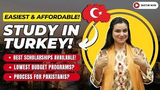 Turkey Student Visa 2025 Session For Pakistani Students | Turkey Study Visa | Scholarships In Turkey