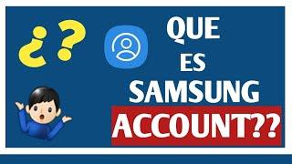 Que ES Samsung ACCOUNT? PARA que SIRVE Samsung ACCOUNT? | Tecno Home