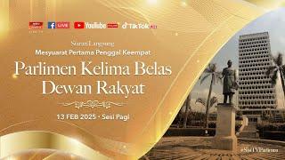 [LANGSUNG] Sidang Dewan Rakyat 13 Februari 2025 | Sesi Pagi