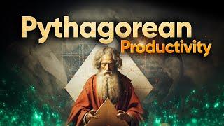 The Pythagorean Way: Unlocking Productivity and Harmonious Living