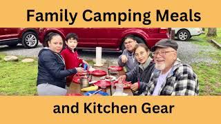 Family Camping Meals and Kitchen Gear