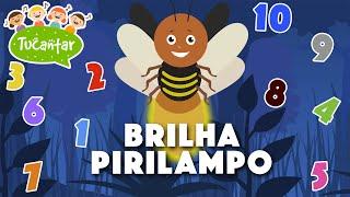 Brilha Pirilampo (Números até 10)  | Tucantar - Música Infantil