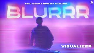 BLURRR ( Official Audio) Ashu Sidhu - Navdeep Dhaliwal | Kaptaan | Latest Punjabi Song 2023