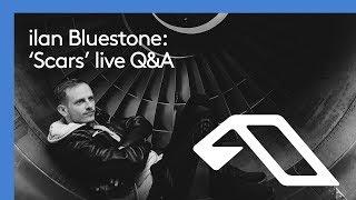 ilan Bluestone: ‘Scars’ live Q&A