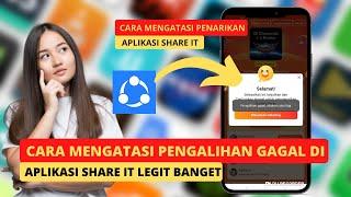 Cara Mengatasi Pengalihan Gagal Share It || Aplikasi Penghasil Pulsa Dan Diamond Legit 2022