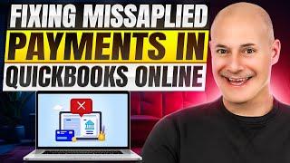 Misapplied Customer Payment In QuickBooks Online