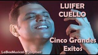 LUIFER CUELLO - Cinco Grandes Éxitos