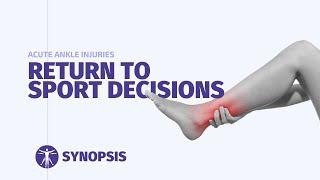 Return to Sport Decisions after Acute Ankle Injury | SYNOPSIS