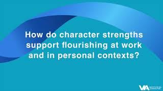 Dr. Suzy Green: How Character Strengths Support Flourishing