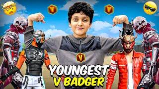 I Got V Badge  & Became Youngest V Badger