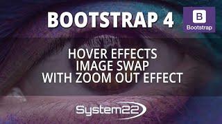 Bootstrap 4 Hover Effects Image Swap With Zoom Out Effect 